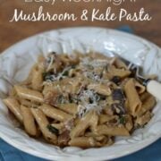Easy Weeknight Mushroom and Kale Pasta from 100 Days of #RealFood