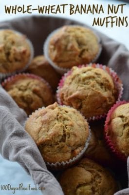 Whole Wheat Banana Nut Muffins from 100 Days of #RealFood