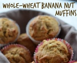 Whole Wheat Banana Nut Muffins from 100 Days of #RealFood