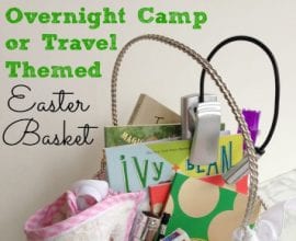 Travel or Overnight Camp Easter Basket from 100 Days of #RealFood