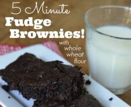 5 Minute Fudge Brownies from 100 Days of #RealFood