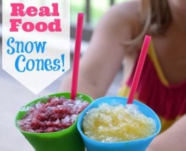 Real Food Snow Cones from 100 Days of #RealFood