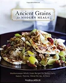 AncientGrainsModernMeals Ancient Grains for Modern Meals at 100 Days of Real Food