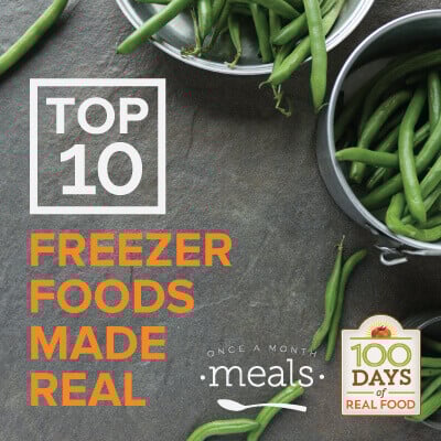 Why You Should Make Your Own Wholesome Freezer Meals on 100 Days of #RealFood
