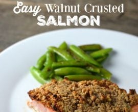 Easy Walnut Crusted Salmon on 100 Days of #RealFood