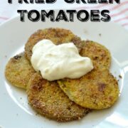 Shortcut Fried Green Tomatoes on 100 Days of Real Food