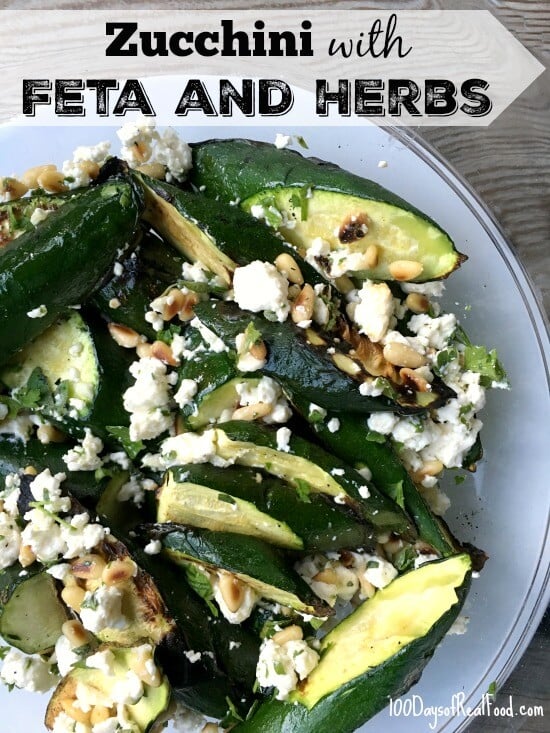 Grilled Zucchini with Feta and Herbs on 100 Days of Real Food