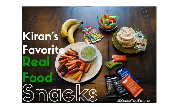 Kiran's Favorite Real Food Snacks on 100 Days of Real Food