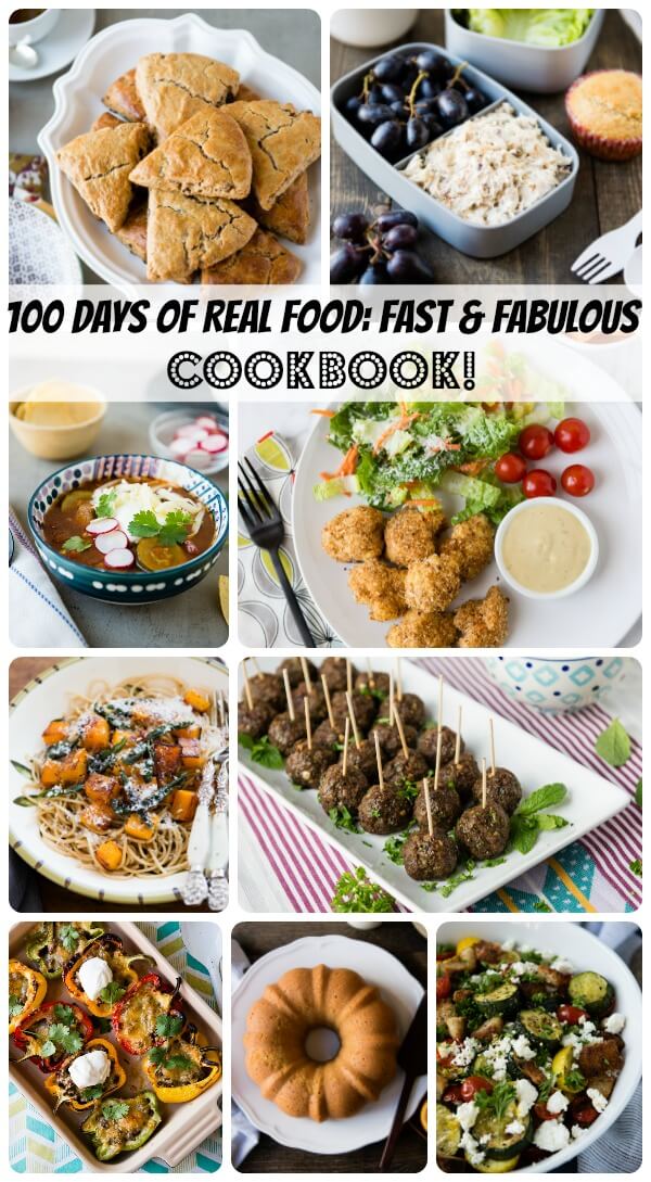 100 Days of Real Food: Fast and Fabulous New Cookbook