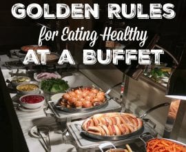 Golden Rules for Healthy Eating at a Buffet