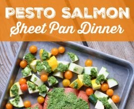 Pesto Salmon Sheet Pan Dinner on 100 Days of Real Food