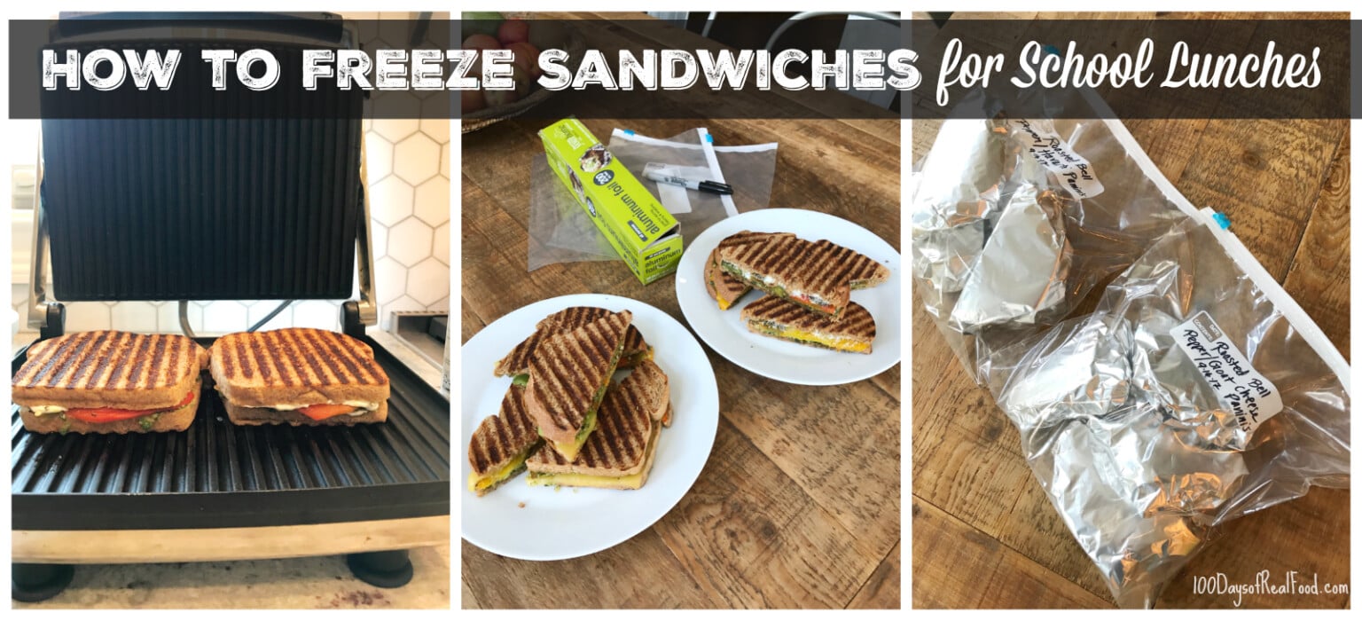 Can You Freeze Sandwiches for School Lunches? ⋆ 100 Days of Real Food