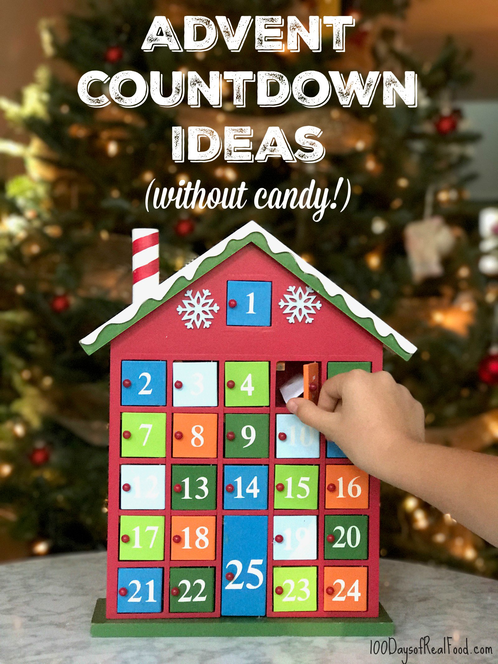 Advent Calendar Ideas without Candy 100 Days Of Real Food