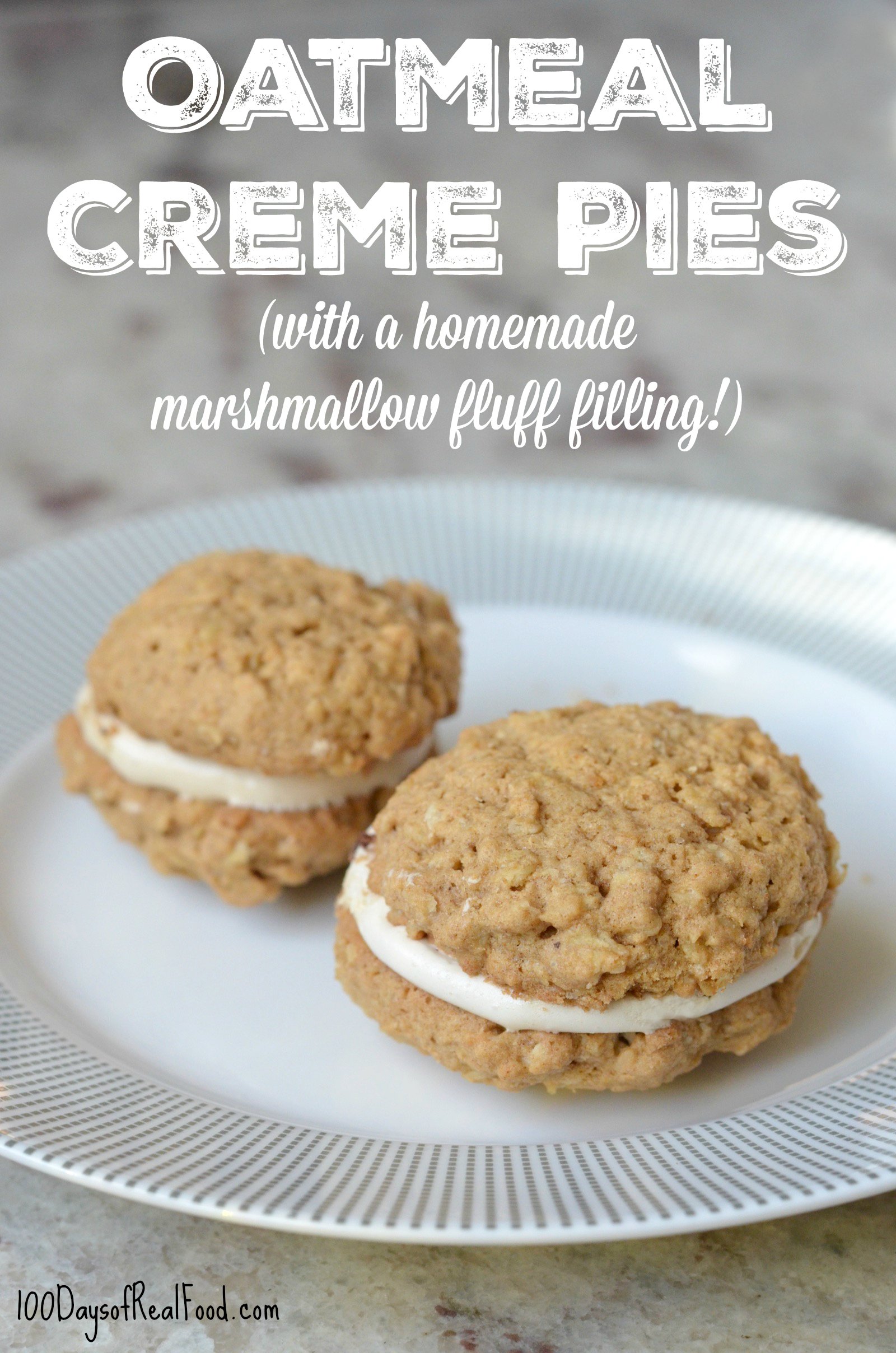 Oatmeal Creme Pies with homemade marshmallow fluff filling