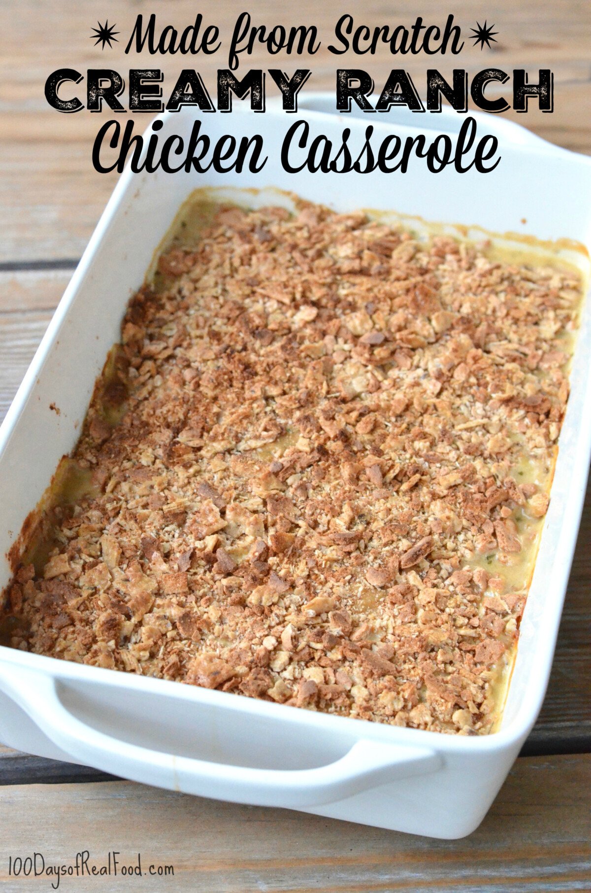 Made-from-Scratch Creamy Ranch Chicken Casserole in a baking dish.