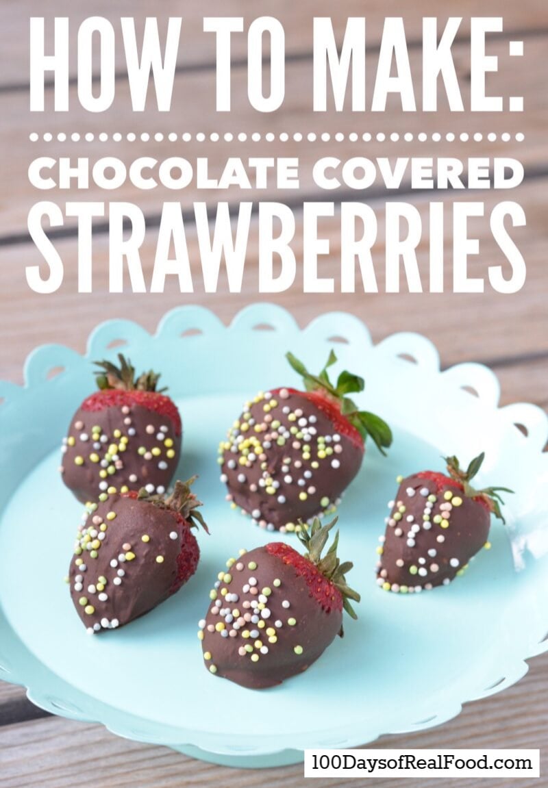 Chocolate Covered Strawberries on 100 Days of Real Food