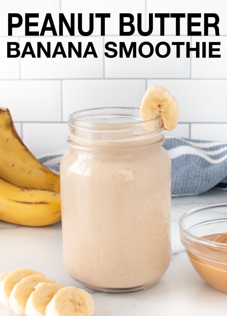 Best Peanut Butter Banana Smoothie Recipe - 100 Days of Real Food